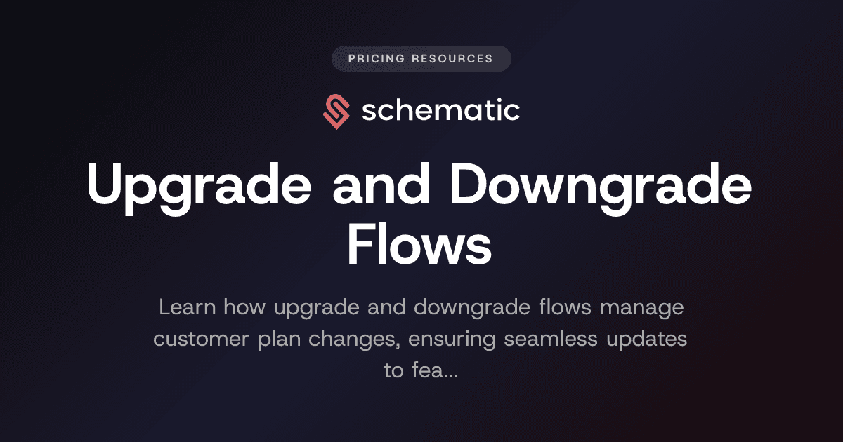 Upgrade and Downgrade Flows