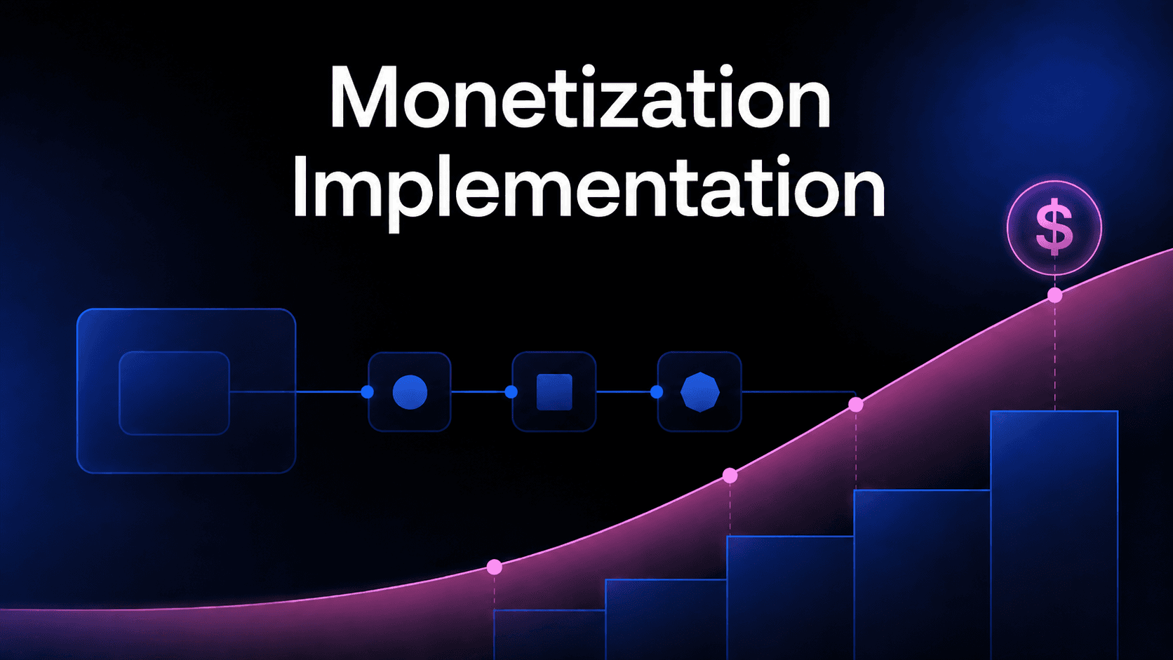 SaaS Monetization Implementation: A Step-by-Step Guide