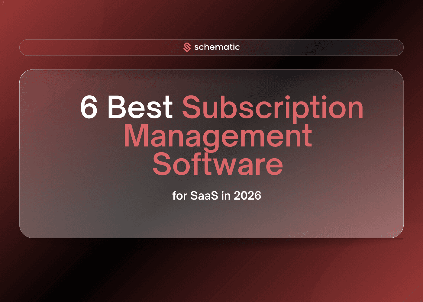 6 Best Subscription Management Software for SaaS in 2026