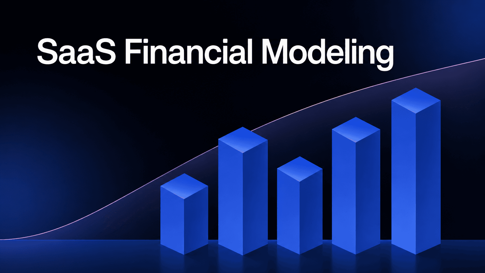 SaaS Financial Modeling: Components, Benefits, and KPIs