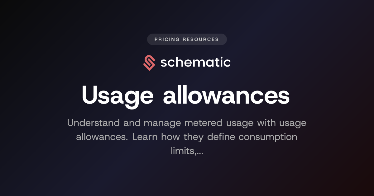 Usage Allowance Usage allowances | Definition and Guide | Schematic